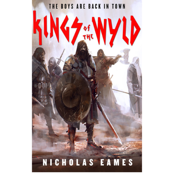 Kings of the Wyld by Nicholas Eames