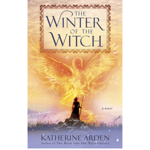 The Winter of the Witch by Katherine Arden