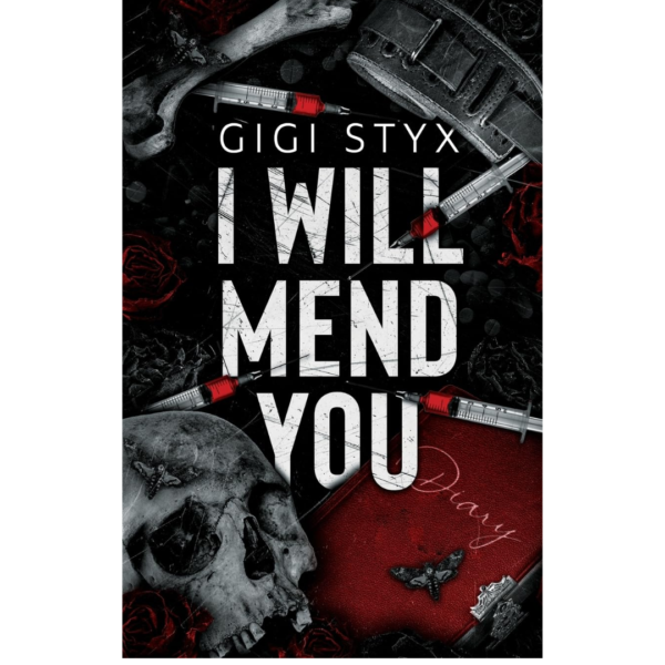 I Will Mend You by Gigi Styx
