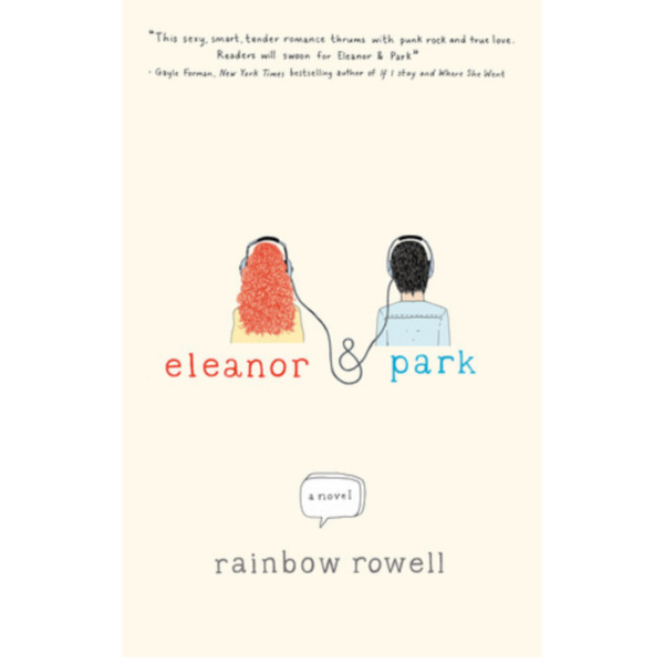 Eleanor & Park by Rainbow Rowell