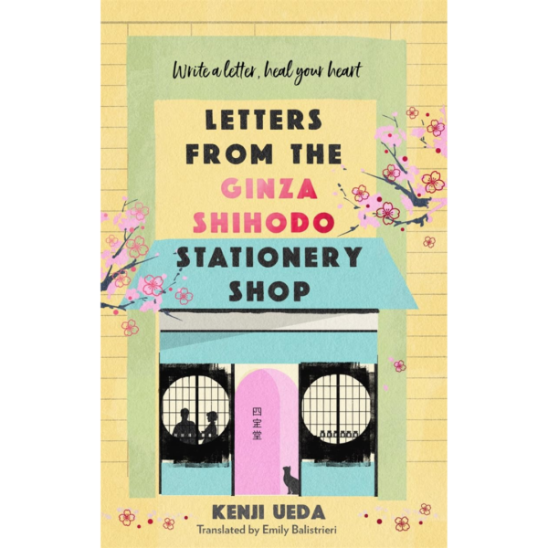 Letters from the Ginza Shihodo Stationery Shop by Kenji Ueda
