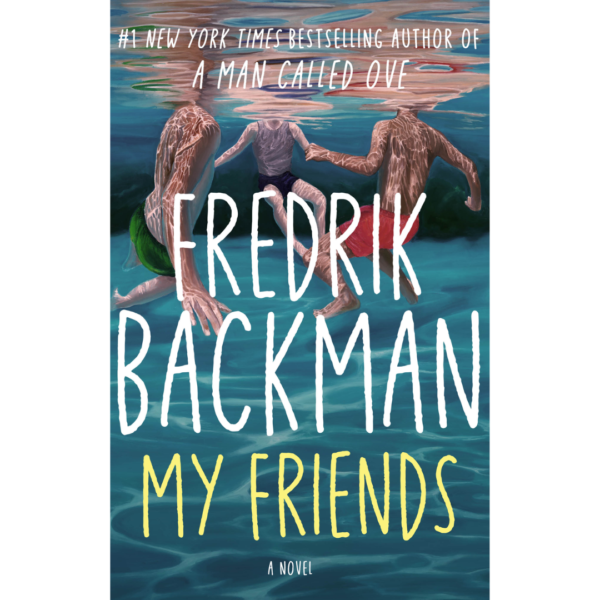 My Friends by Fredrik Backman