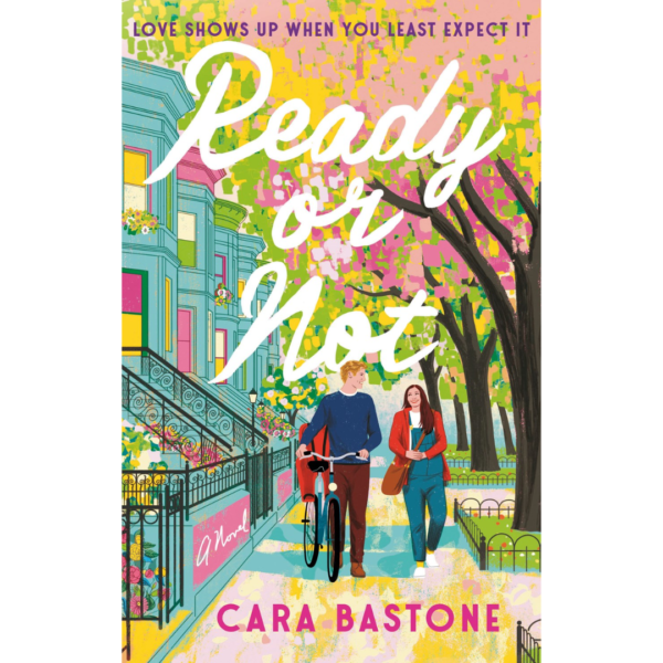 Ready or Not by Cara Bastone