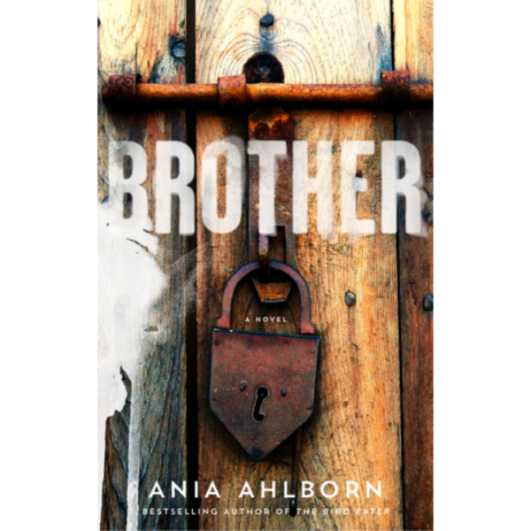Brother by Ania Ahlborn