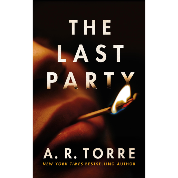 The Last Party by A.R. Torre