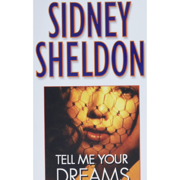 Tell Me Your Dreams by Sidney Sheldon