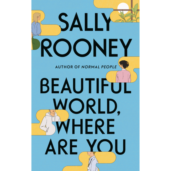 Beautiful World, Where Are You by Sally Rooney