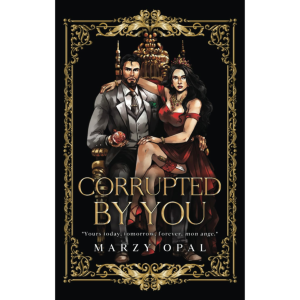 Corrupted by You by Marzy Opal