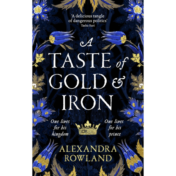 A Taste of Gold and Iron by Alexandra Rowland
