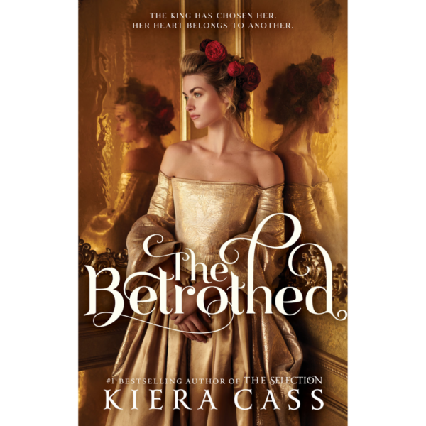 The Betrothed by Kiera Cass