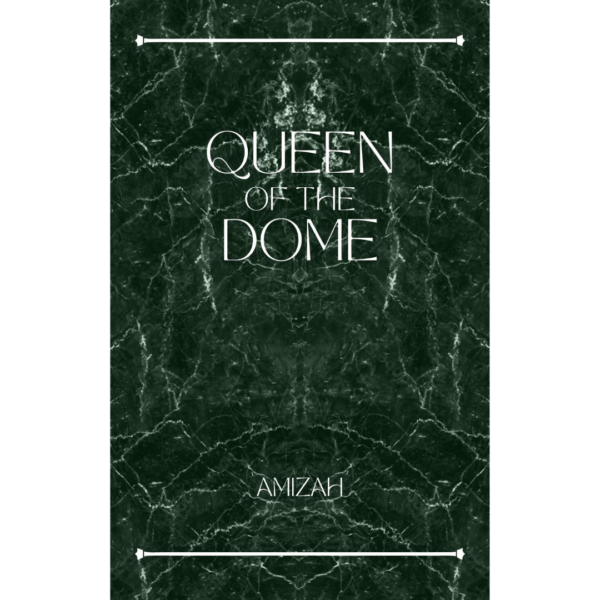 Queen of the Dome by Amizah R