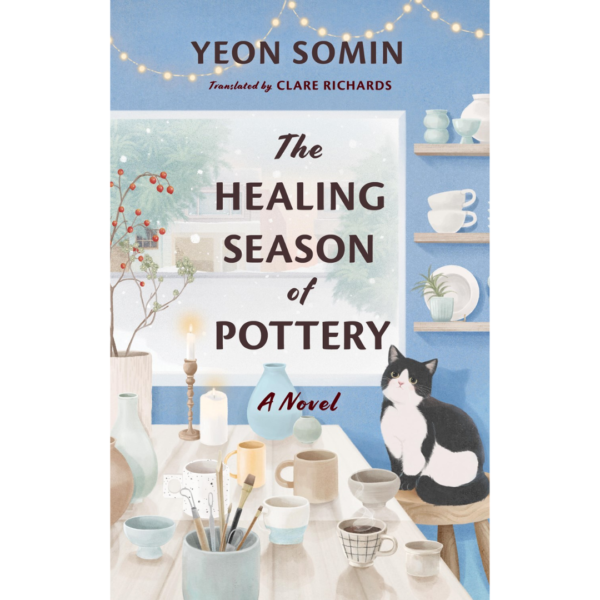 The Healing Season of Pottery by Yeon Somin