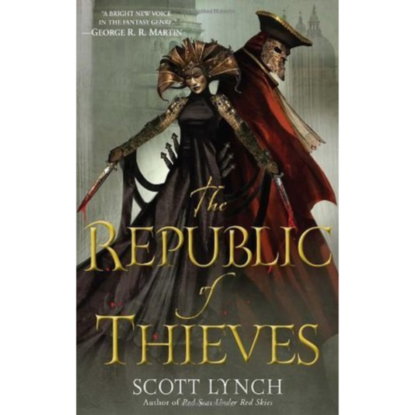 The Republic of Thieves by Scott Lynch