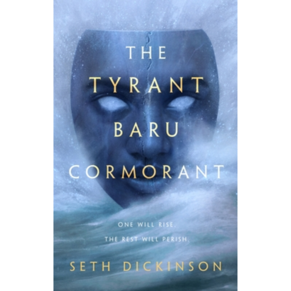 The Tyrant Baru Cormorant by Seth Dickinson