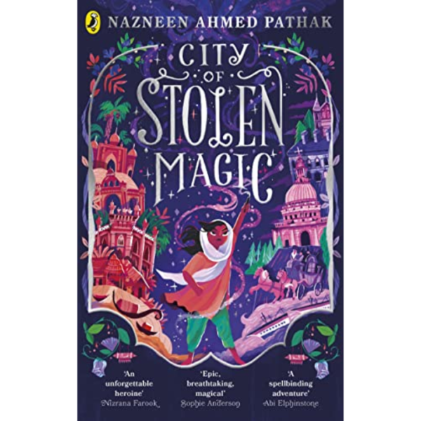 City of Stolen Magic by Nazneen Ahmed Pathak