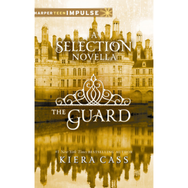 The Guard by Kiera Cass