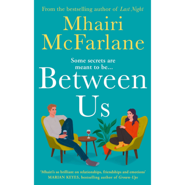 Between Us by Mhairi McFarlane