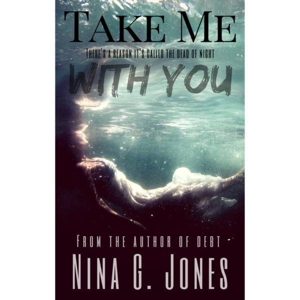 Take Me with You by Nina G. Jones