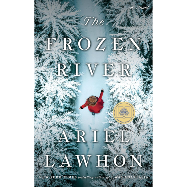 The Frozen River by Ariel Lawhon