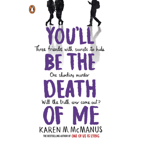 You’ll Be the Death of Me by Karen M. McManus