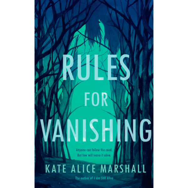 Rules for Vanishing by Kate Alice Marshall