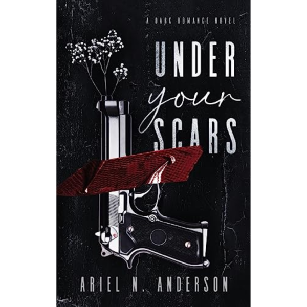 Under Your Scars by Ariel N. Anderson