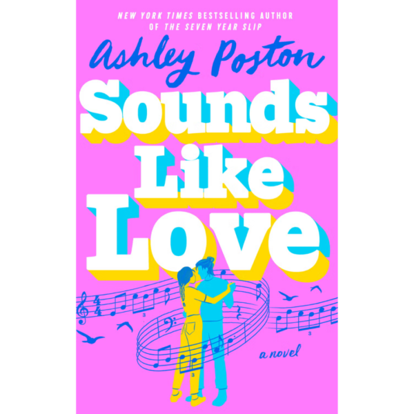 Sounds Like Love by Ashley Poston