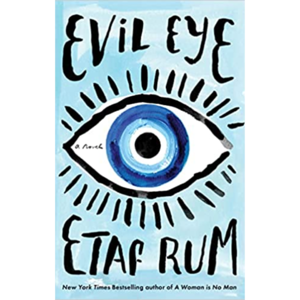Evil Eye by Etaf Rum