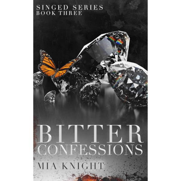 Bitter Confessions by Mia Knight
