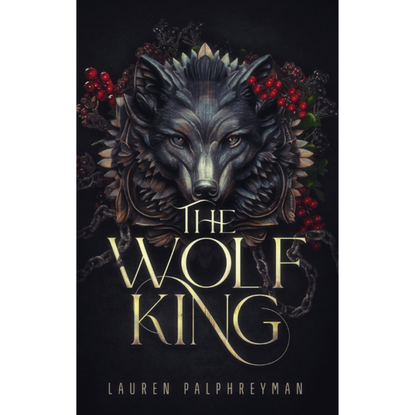 The Wolf King by Lauren Palphreyman