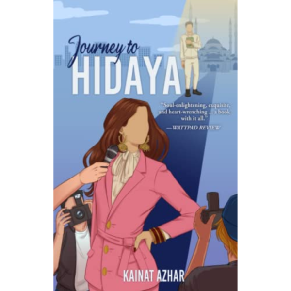 Journey to Hidaya by Kainat Azhar
