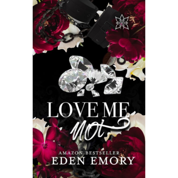 Love Me Not by Eden Emory