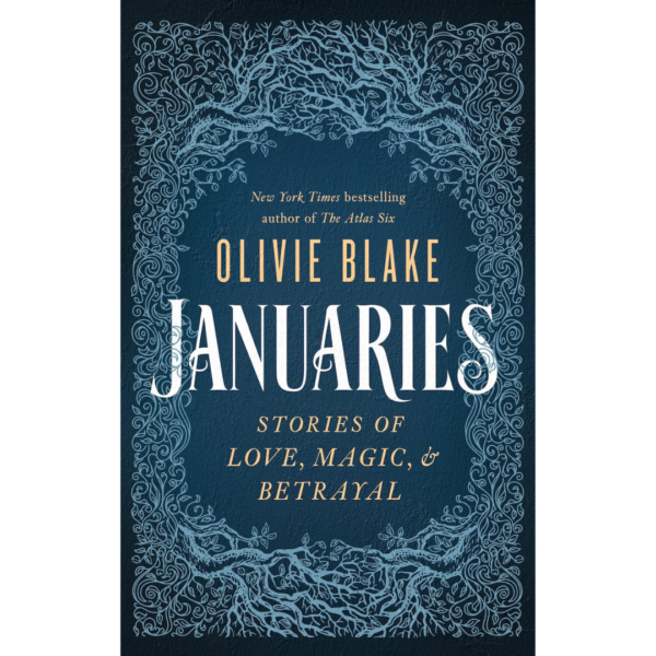 Januaries: Stories of Love, Magic & Betrayal by Olivie Blake