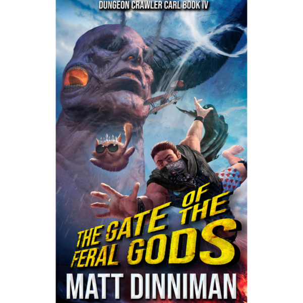 The Gate of the Feral Gods by Matt Dinniman