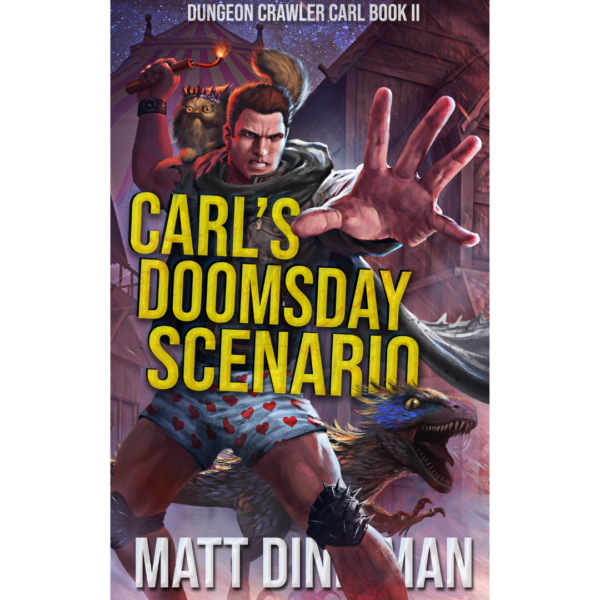 Carl’s Doomsday Scenario by Matt Dinniman