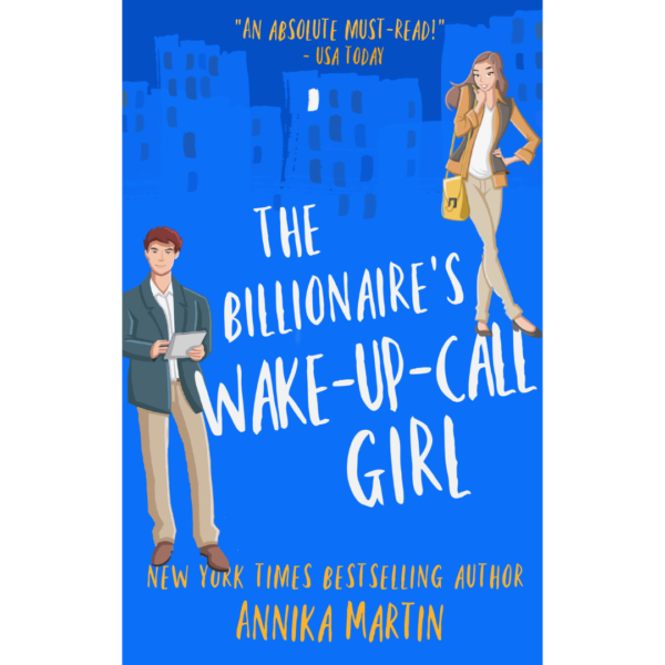 The Billionaire’s Wake-up-call Girl by Annika Martin