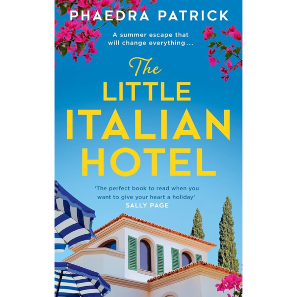 The Little Italian Hotel by Phaedra Patrick