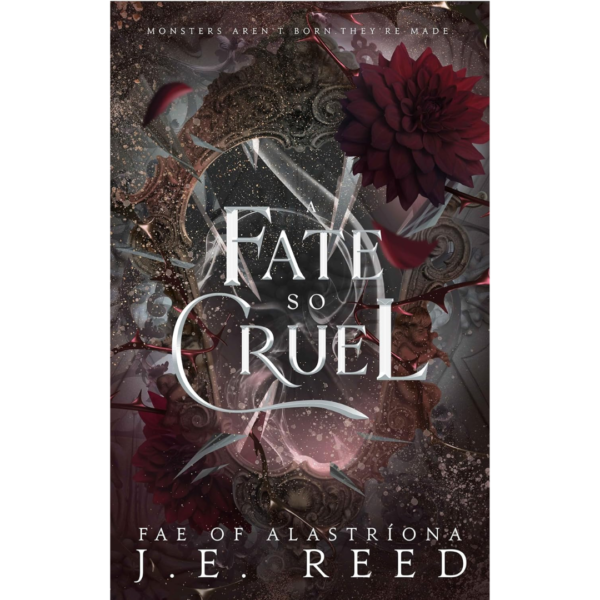 A Fate So Cruel by J.E. Reed