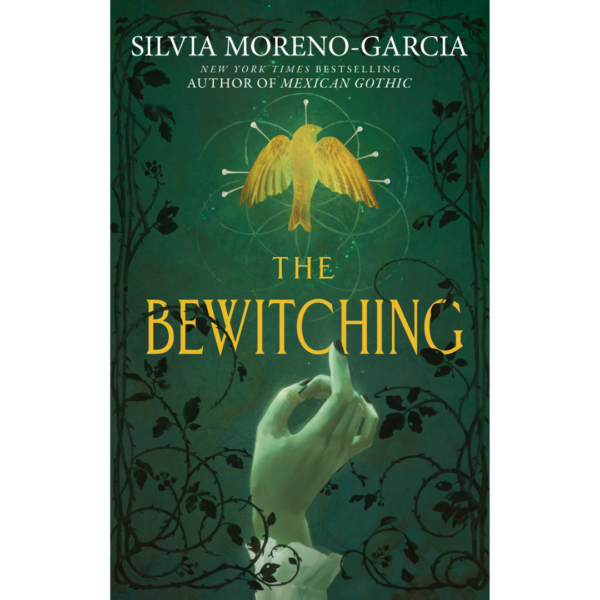 The Bewitching by Silvia Moreno-Garcia