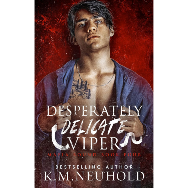 Desperately Delicate Viper by K.M. Neuhold