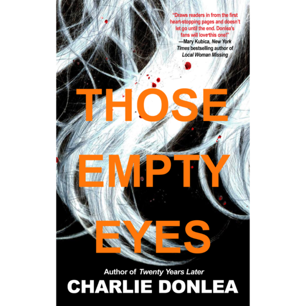 Those Empty Eyes by Charlie Donlea