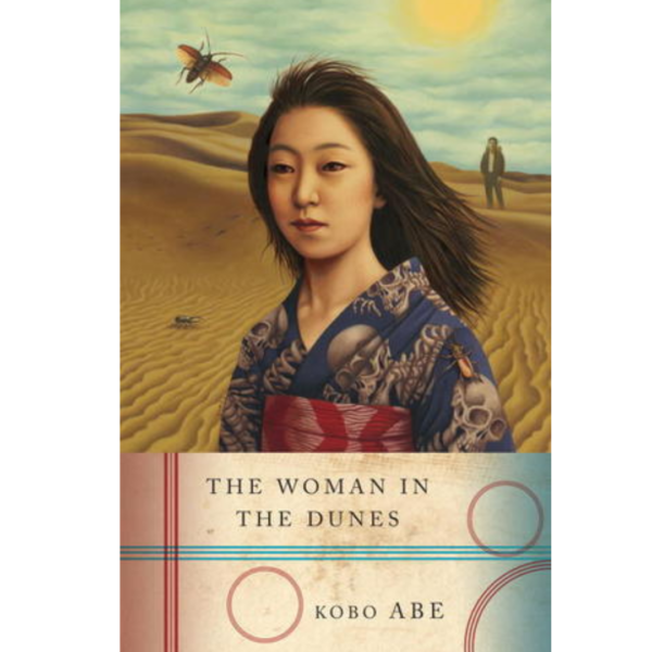 The Woman in the Dunes by Kōbō Abe