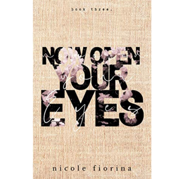 Now Open Your Eyes by Nicole Fiorina