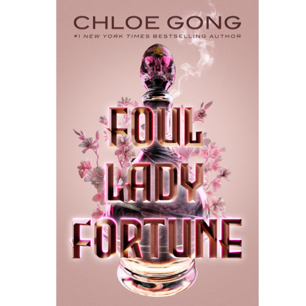 Foul Lady Fortune by Chloe Gong