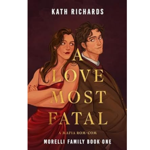 A Love Most Fatal by Kath Richards