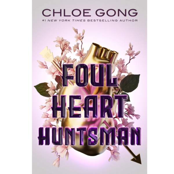 Foul Heart Huntsman by Chloe Gong