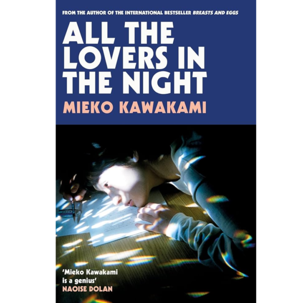 All the Lovers in the Night by Mieko Kawakami