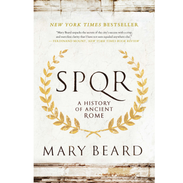 SPQR: A History of Ancient Rome by Mary Beard