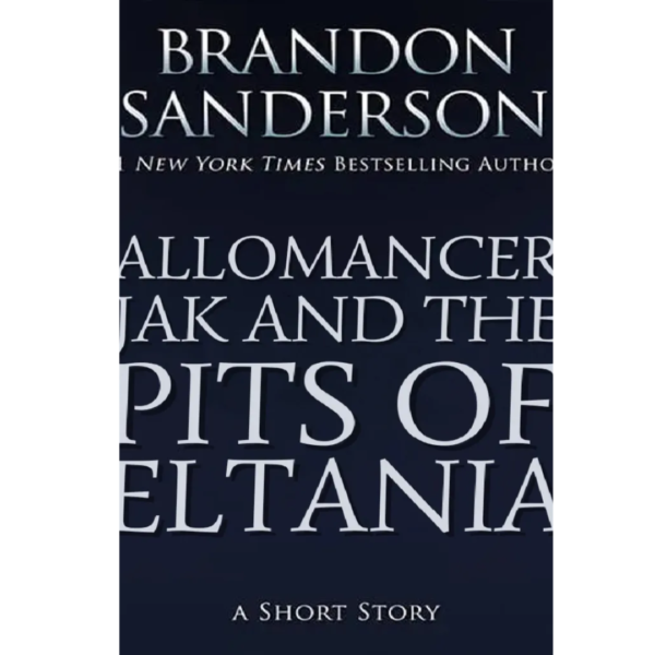 Allomancer Jak and the Pits of Eltania by Brandon Sanderson