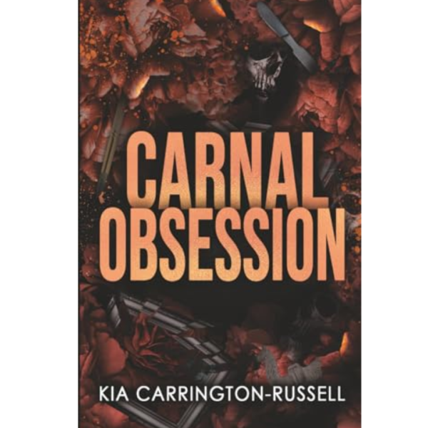 Carnal Obsession by Kia Carrington-Russell